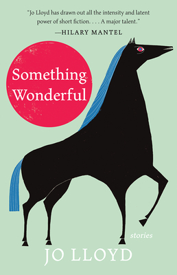 Something Wonderful: Stories