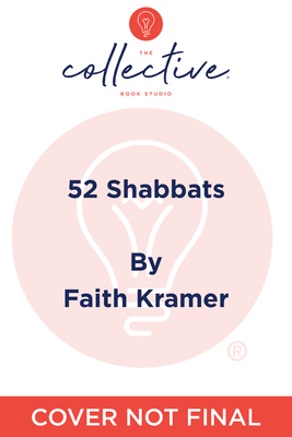 52 Shabbats: Friday Night Dinners Inspired by a Global Jewish Kitchen