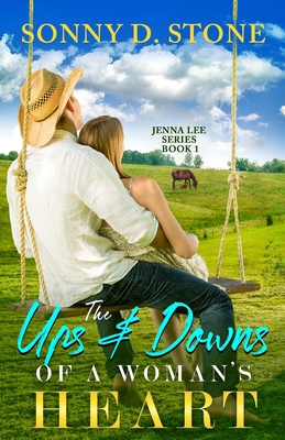 The Ups and Downs of a Woman's Heart (Jenna Lee Series)