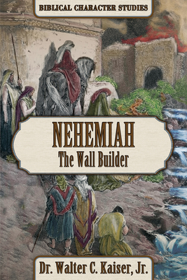 Image for Nehemiah: The Wall Builder