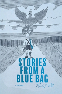 Stories from a Blue Bag A Memoir