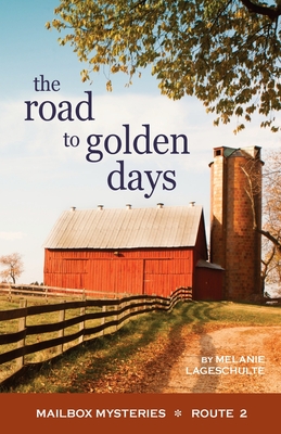 The Road To Golden Days - Mailbox Mysteries, Route 2
