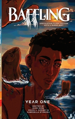 Baffling Year One: Speculative Flash Fiction With a Queer Bent