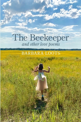 The Beekeeper and Other Love Poems