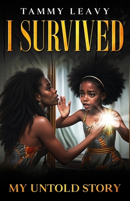 I SURVIVED: MY UNTOLD STORY