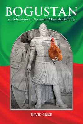 Image for Bogustan: An Adventure in Diplomatic Misunderstanding Bogustan: An Adventure in Diplomatic Misunderstanding