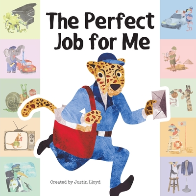 The Perfect Job For Me - Book of Careers for Kids Ages 1-5, Discover a Variety of Fun Careers That You Can Have When You Grow Up - Inspirational Kids Kids Books about Careers
