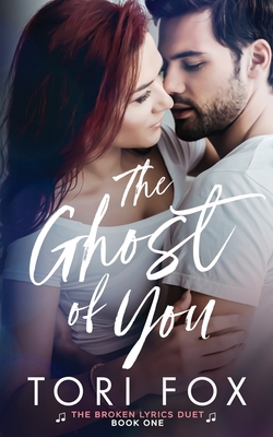 The Ghost of You (The Broken Lyrics Duet)