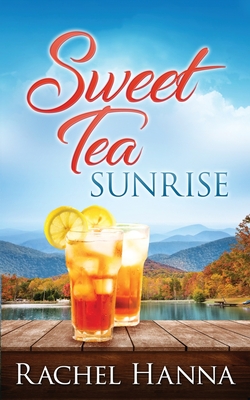 Sweet Tea Sunrise (Sweet Tea B&B)