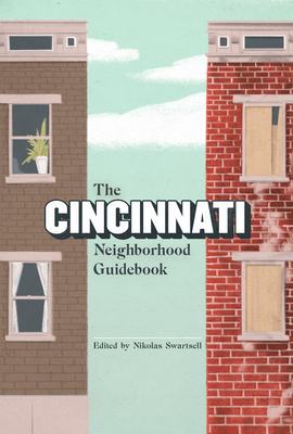 The Cincinnati Neighborhood Guidebook (Belt Neighborhood Guidebooks)