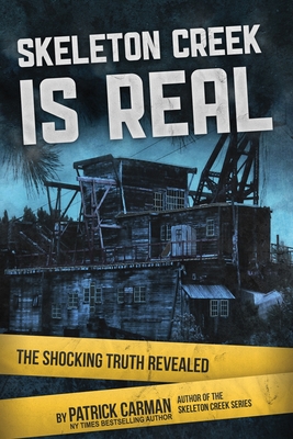 Image for Skeleton Creek is Real: The Shocking Truth Revealed Skeleton Creek is Real: The Shocking Truth Revealed