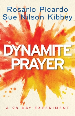 Image for Dynamite Prayer: A 28 Day Experiment Dynamite Prayer: A 28 Day Experiment