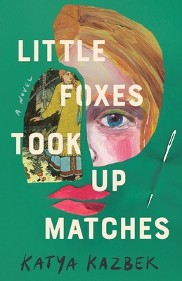 Little Foxes Took Up Matches