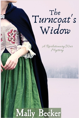 The Turncoat's Widow: A Revolutionary War Mystery
