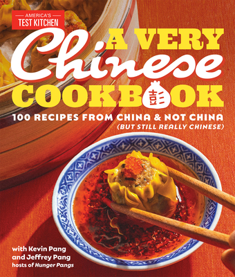 Image for A Very Chinese Cookbook: 100 Recipes from China and Not China (But Still Really Chinese) A Very Chinese Cookbook: 100 Recipes from China and Not China (But Still Really Chinese)