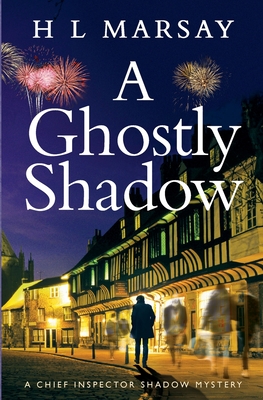 A Ghostly Shadow (Chief Inspector Shadow Mystery)