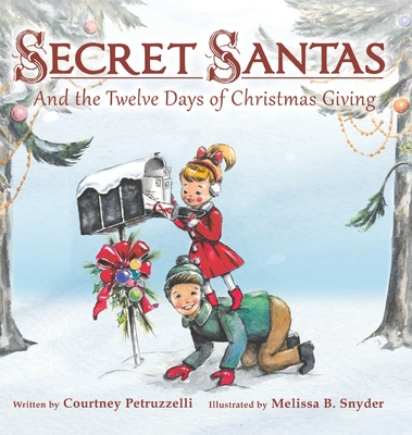 Image for Secret Santas And The Twelve Days of Christmas Giving - Children's Christmas Books for Ages 2-7, Discover the Gift of Spreading Christmas Cheer to Those In Need - Kid's Holiday Book About Kindness Secret Santas And The Twelve Days of Christmas Giving - Children's Christmas Books for Ages 2-7, Discover the Gift of Spreading Christmas Cheer to Those In Need - Kid's Holiday Book About Kindness
