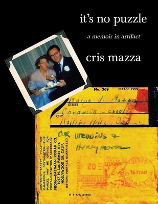 It's No Puzzle: A Memoir in Artifact