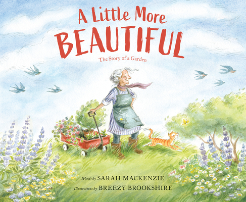 Little More Beautiful: The Story of a Garden
