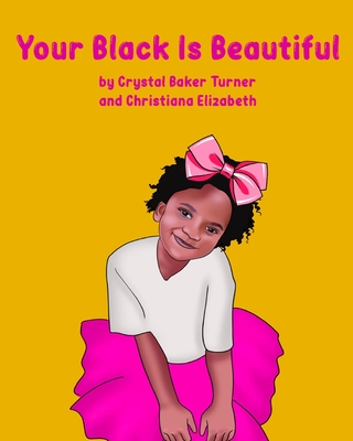 Your Black is Beautiful