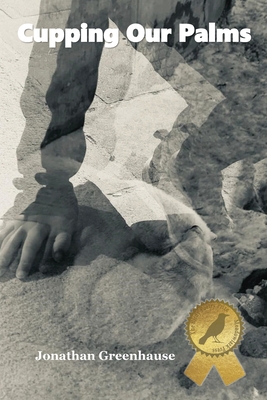 Image for Cupping Our Palms (The Birdy Poetry Prize) Cupping Our Palms (The Birdy Poetry Prize)