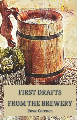 Image for FIRST DRAFTS FROM THE BREWERY
