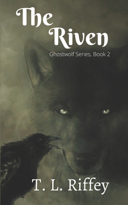 The Riven (Ghostwolf Series)