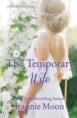 The Temporary Wife (The Forever Love Stories)