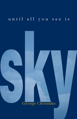 Until All You See Is Sky