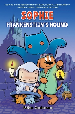Sophie: Frankenstein's Hound: A Graphic Novel, Vol.2