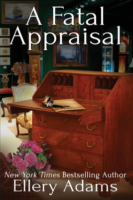 A Fatal Appraisal (Antiques & Collectibles Mysteries)