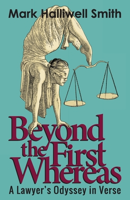 Beyond the First Whereas: A Lawyers Odyssey in Verse