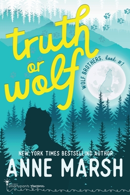 Truth or Wolf: A Small Town Shifter Romantic Comedy (Wolf Brothers)