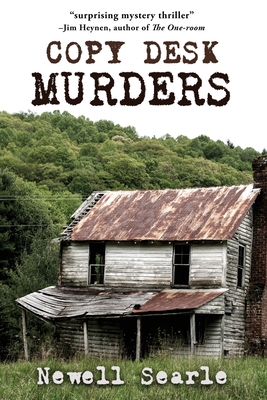 Copy Desk Murders: Book 1 - The Alton County Mysteries