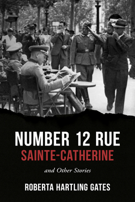 Number 12 Rue Sainte-Catherine: and Other Stories
