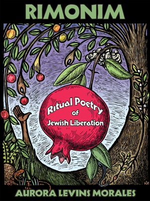 Rimonim: Ritual Poetry of Jewish Liberation