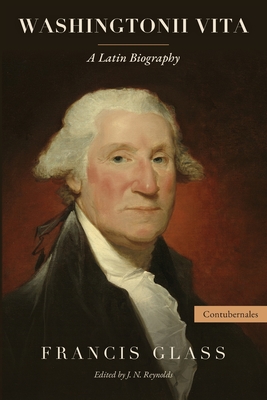 Washingtonii Vita: A Latin Biography (Latin Edition)