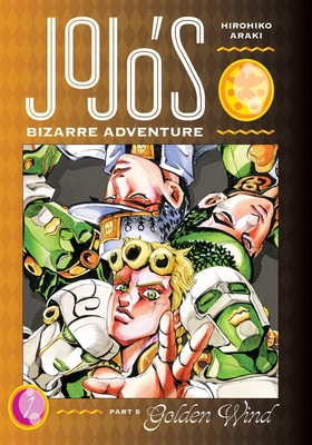 Jojo's Bizarre Adventure: Part 5--Golden Wind, Vol. 1: Volume 1