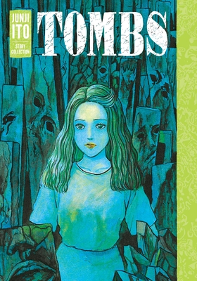 Image for Tombs: Junji Ito Story Collection