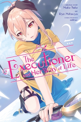The Executioner and Her Way of Life, Vol. 2 (manga) (The Executioner and Her Way of Life (man, 2)