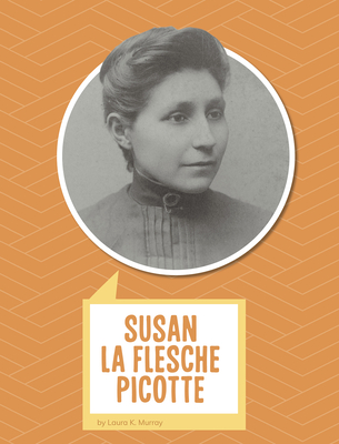 Image for Susan La Flesche Picotte (Biographies) Susan La Flesche Picotte (Biographies)
