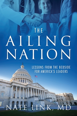 The Ailing Nation: Lessons From The Bedside For Am