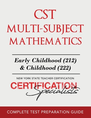 CST Multi-Subject Mathematics: Teachers of Childhood (222)