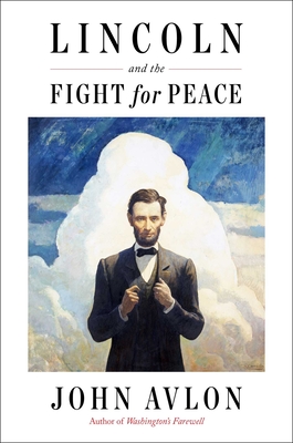 Image for Lincoln and the Fight for Peace