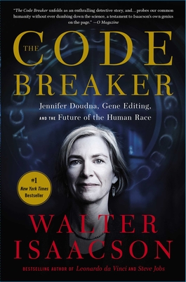 Image for CODE BREAKER: JENNIFER DOUDNA, GENE EDITING, AND THE FUTURE OF THE HUMAN RACE