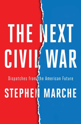 Next Civil War: Dispatches from the American Future