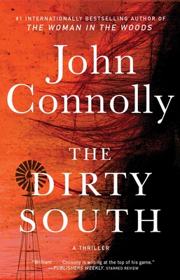 The Dirty South: A Thriller (18) (Charlie Parker)