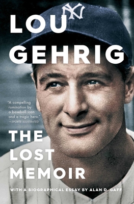 LOU GEHRIG THE LOST MEMOIR