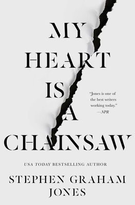 MY HEART IS A CHAINSAW