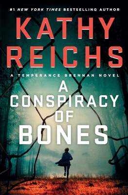 A Conspiracy of Bones (19) (A Temperance Brennan Novel)